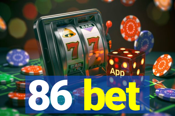 86 bet